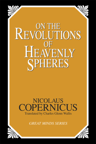 表紙画像: On the Revolutions of Heavenly Spheres 9781573920353