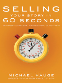 صورة الغلاف: Selling Your Story in 60 Seconds 9781932907209