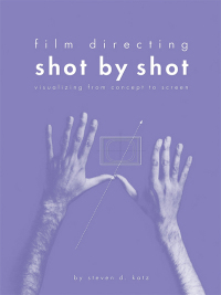Cover image: Film Directing Shot by Shot 9780941188104