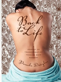 Cover image: Back to Life: A Journey of Transformation through Back Surgery 9781611250022
