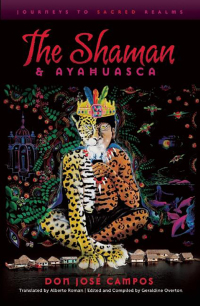 Cover image: The Shaman and Ayahuasca 9781611250039