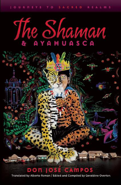 The Shaman and Ayahuasca: Journeys to Sacred Realms - FULL INSTANT DOWNLOAD | PDF DOCX EPUB