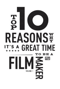 Imagen de portada: Top Ten Reasons Why It's A Great Time to be A Filmmaker 9781615931170