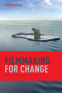 صورة الغلاف: Filmmaking for Change 9781615931217