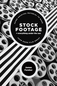Cover image: Stock Footage + Everything Under the Sun 1st edition 9781615932955