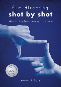 Imagen de portada: Film Directing: Shot by Shot - 25th Anniversary Edition 9781615932979