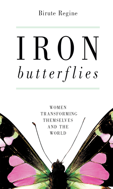 Iron Butterflies: Women Transforming Themselves and the World - FULL INSTANT DOWNLOAD | PDF DOCX EPUB