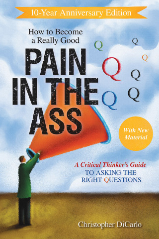 Cover image: How to Become a Really Good Pain in the Ass 9781633887121