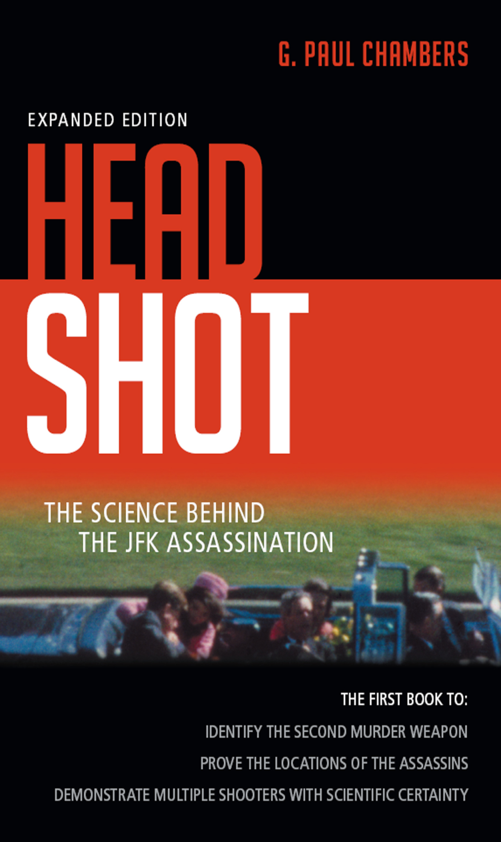 Head Shot The Science Behind the JFK Assassination