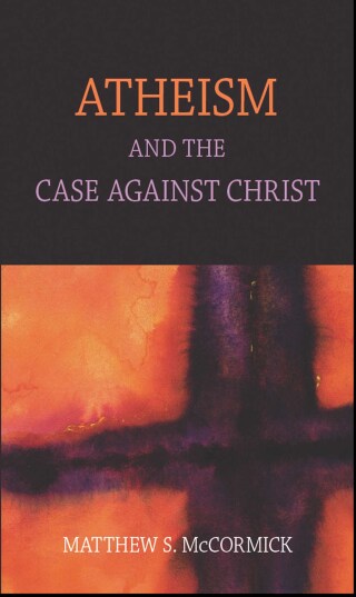 Imagen de portada: Atheism And The Case Against Christ 9781616145811