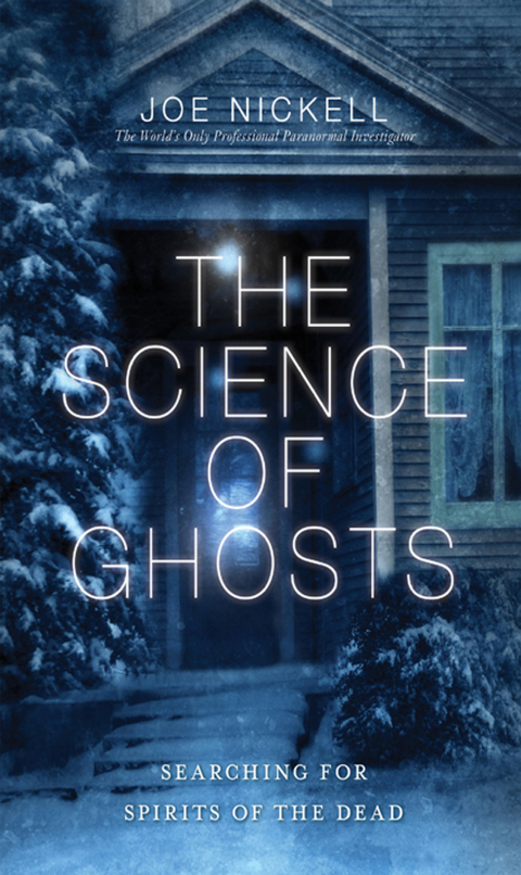 The Science of Ghosts: Searching for Spirits of the Dead - FULL INSTANT DOWNLOAD | PDF DOCX EPUB