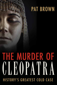 Cover image: The Murder of Cleopatra 9781616146504