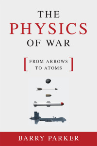 صورة الغلاف: The Physics of War 9781616148034