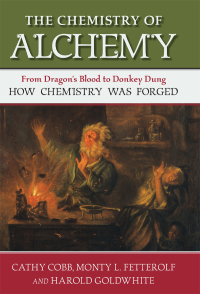 表紙画像: The Chemistry of Alchemy 9781616149154