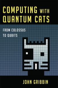Cover image: Quantum Computing from Colossus to Qubits 9781616149215