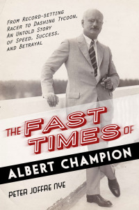 Imagen de portada: The Fast Times of Albert Champion 9781616149642