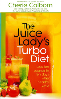 صورة الغلاف: The Juice Lady's Turbo Diet 9781616381493