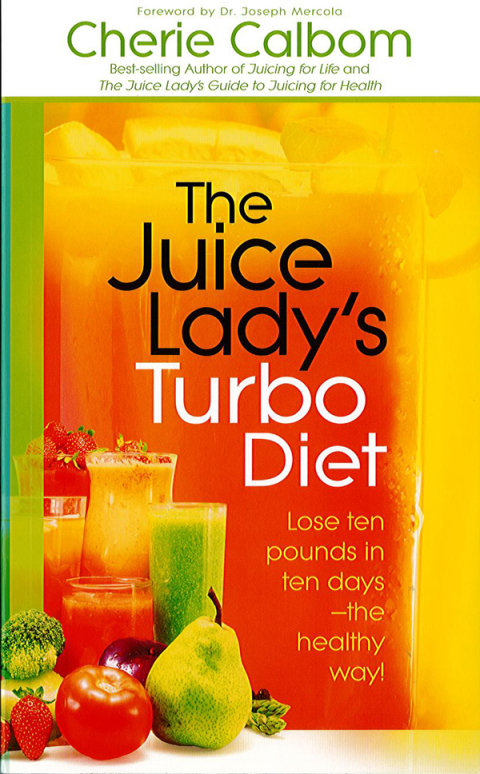 The Juice Lady's Turbo Diet: Lose Ten Pounds in Ten Days—the Healthy Way! - FULL INSTANT DOWNLOAD | PDF DOCX EPUB