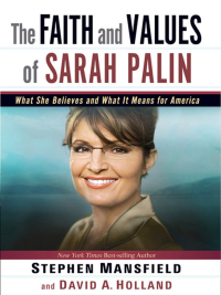 Imagen de portada: The Faith and Values of Sarah Palin 9781616381646
