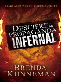 Cover image: Descifre la propaganda infernal 9781616380878