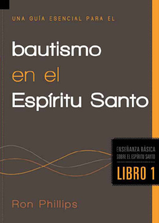 Cover image: Una guía esencial para el bautismo en el Espíritu Santo 9781616383084