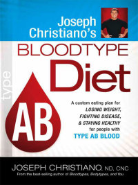Imagen de portada: Joseph Christiano's Bloodtype Diet AB 9781599799827