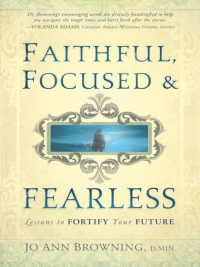 表紙画像: Faithful, Focused and Fearless 9781616383664