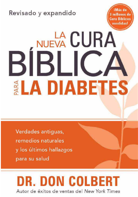 La Nueva Cura Bíblica Para la Diabetes: Verdades antiguas, remedios naturales y los últimos hallazgos para su salud - FULL INSTANT DOWNLOAD | PDF DOCX EPUB