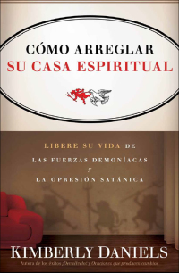 Imagen de portada: Como Arreglar Su Casa Espiritual 9781616385392