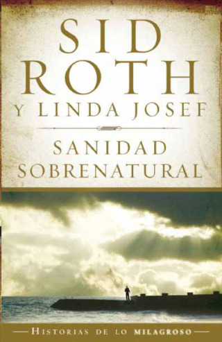 Cover image: Sanidad sobrenatural 9781616381134