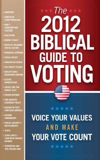 Imagen de portada: The 2012 Biblical Guide to Voting 9781616384661