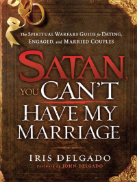 Titelbild: Satan, You Can't Have My Marriage 9781616386733