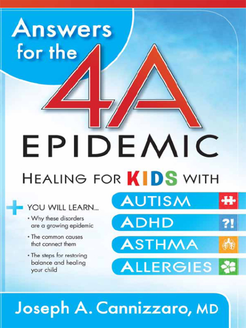 Answers for the 4-A Epidemic: Healing for Kids with Autism, ADHD, Asthma, and Allergies - FULL INSTANT DOWNLOAD | PDF DOCX EPUB