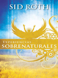Cover image: Experiencias Sobrenaturales 9781616383114