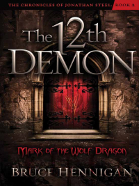 Omslagafbeelding: The Twelfth Demon, Mark of the Wolf Dragon 9781616388393