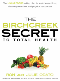 صورة الغلاف: The Birchcreek Secret to Total Health 9781616386931