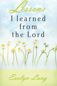 Cover image: Lessons I Learned From The Lord 9781591859857