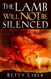 Imagen de portada: The Lamb Will Not Be Silenced 9781591858881