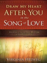 Cover image: Draw My Heart After You in the Song of Love 9781616382124