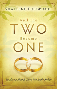 Cover image: And the Two Become One 9781616389772