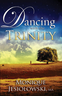 Imagen de portada: Dancing With the Trinity 9781616386191