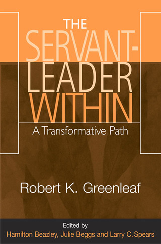 Cover image: Servant-Leader Within, The: A Transformative Path 9780809142194