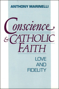 Cover image: Conscience and Catholic Faith: Love and Fidelity 9780809132638