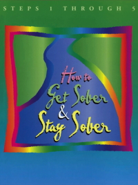 Cover image: How to Get Sober and Stay Sober 9781568383576