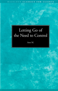 Cover image: Letting go of the Need to Control 9780894864643