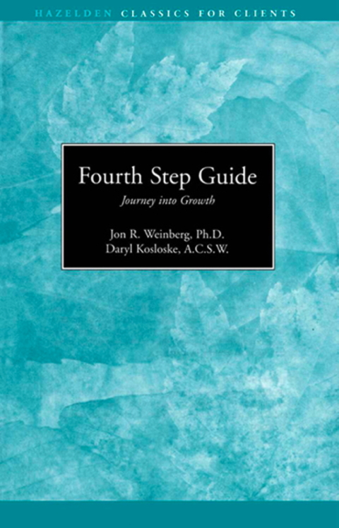 Fourth Step Guide Journey Into Growth : Hazelden Classics for Clients - FULL INSTANT DOWNLOAD | PDF DOCX EPUB
