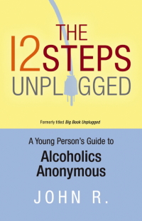 Cover image: The 12 Steps Unplugged 9781616491109