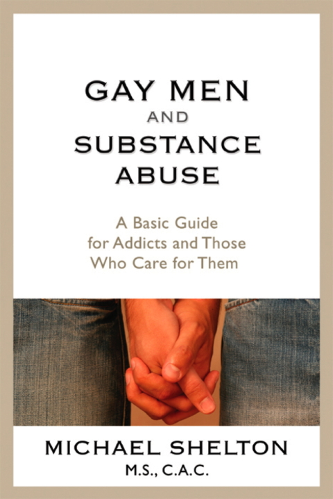 Gay Men and Substance Abuse : A Basic Guide for Addicts and Those Who Care for Them - FULL INSTANT DOWNLOAD | PDF DOCX EPUB