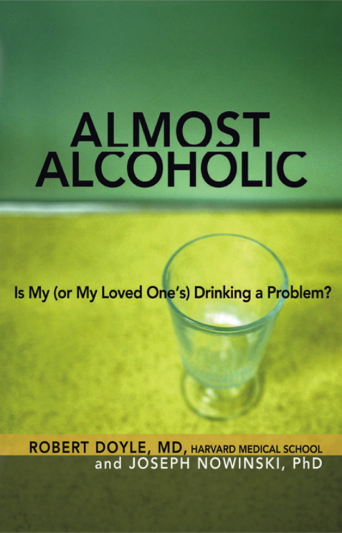 Almost Alcoholic : Is My (or My Loved One's) Drinking a Problem? - FULL INSTANT DOWNLOAD | PDF DOCX EPUB