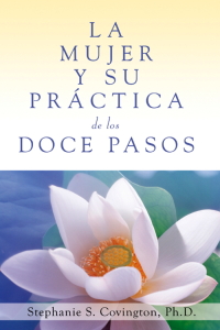 Cover image: La Mujer Y Su Practica de los Doce Pasos (A Woman's Way through the Twelve Steps 9781592859825
